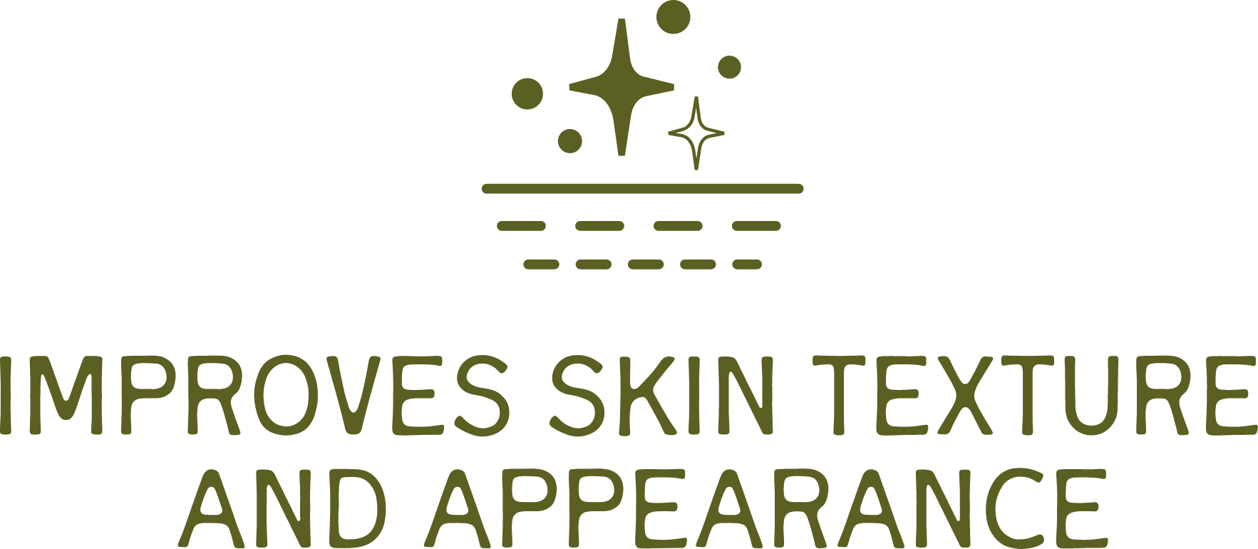 IMPROVES SKIN TEXTURE AND APPEARANCE